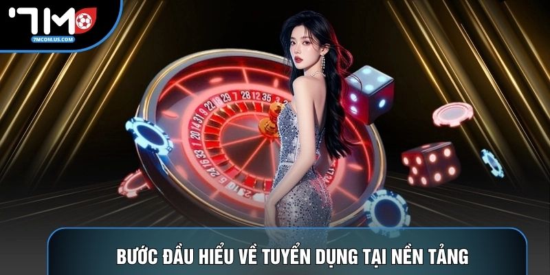 Bước đầu hiểu về tuyển dụng tại nền tảng